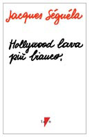 32 HOLLYWOOD LAVA PIÙ BIANCO