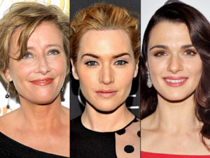 Emma Thompson- Kate Winslet- Rachel Weisz