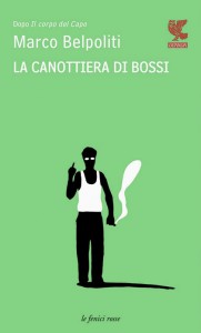 M. Belpoliti "La canottiera di Bossi"