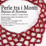 “Perle fra i Monti, Bijoux di Boemia” Museo del Bijou